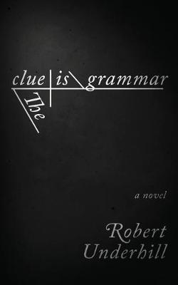 Book cover for The Clue is Grammar