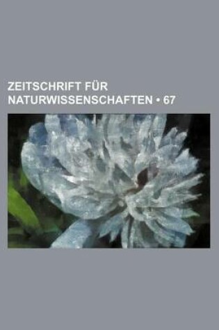 Cover of Zeitschrift Fur Naturwissenschaften (67)