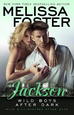 Wild Boys After Dark: Jackson by Melissa Foster