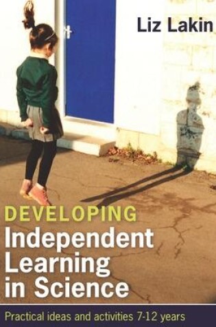 Cover of Developing Independent Learning in Science