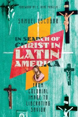 Book cover for In Search of Christ in Latin America