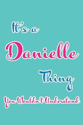 Book cover for It's a Danielle Thing You Wouldn't Understand