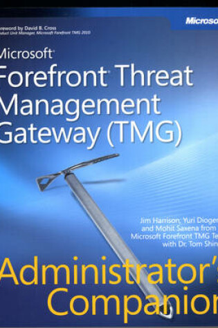 Cover of Microsoft Forefront Threat Management Gateway (TMG) Administrator's Companion
