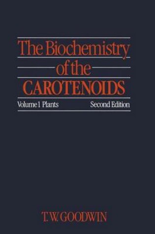 Cover of The Biochemistry of the Carotenoids