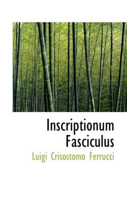 Book cover for Inscriptionum Fasciculus