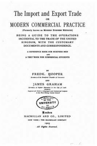 Cover of The Import and Export Trade, Or, Modern Commercial Practice