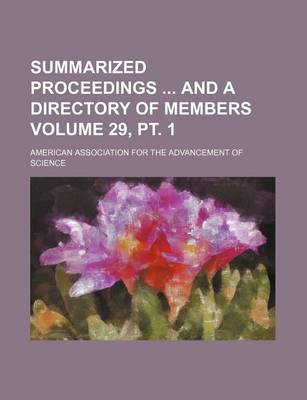 Book cover for Summarized Proceedings and a Directory of Members Volume 29, PT. 1