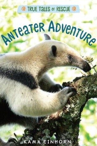 Cover of Anteater Adventure