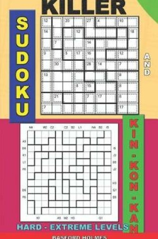 Cover of Killer sudoku and Kin-kon-kan hard - extreme levels.