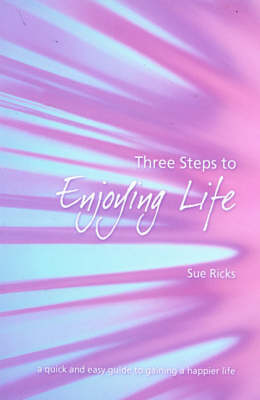 Book cover for Three Steps to Enjoying Life