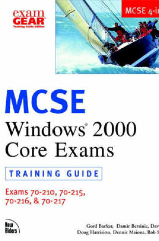Cover of MCSE Windows 2000 Core Exams (70-210, 70-215, 70-216, 70-217)