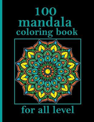 Book cover for 100 mandala coloring book for all level