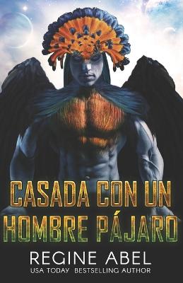 Book cover for Casada Con Un Hombre Pájaro