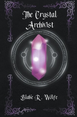 Cover of The Crystal Archivist