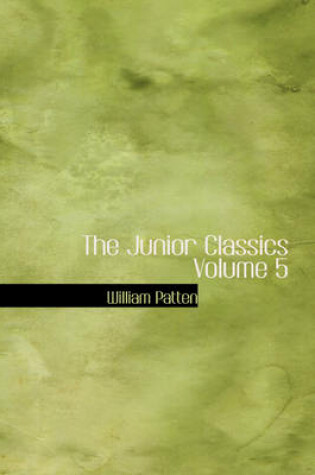 Cover of The Junior Classics Volume 5