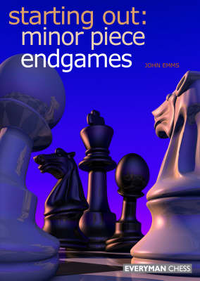 Book cover for Starting Out: Minor Piece Endgames