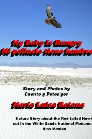 Cover of My Baby Is Hungry/Mi polluelo tiene hambre