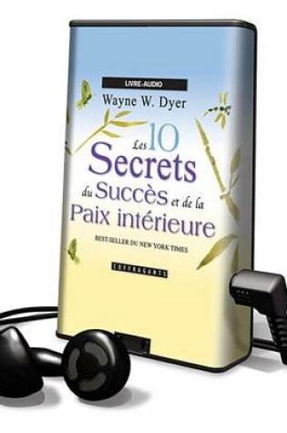 Cover of Les 10 Secrets Du Succ's Et de La Paix Int'rieure