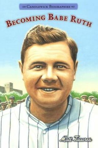 Cover of Becoming Babe Ruth