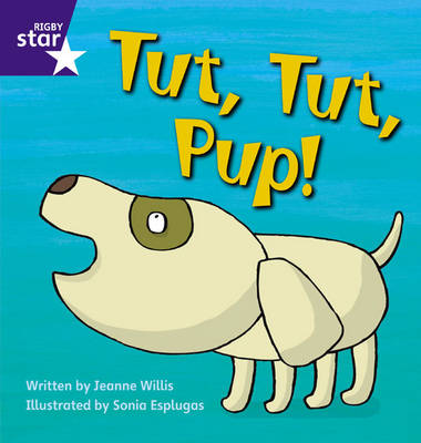 Cover of Rigby Star Phonics: Tut Tut Pup (Phase 2)