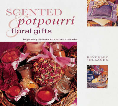 Book cover for Scented Pot Pourri and Floral Gifts