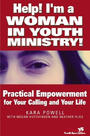 Cover of Help! I'm a Woman in Youth Ministry!