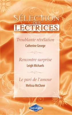 Book cover for Troublante Revelation - Rencontre Surprise - Le Pari de L'Amour (Harlequin)