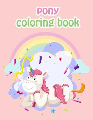 Book cover for Pony Coloring Book