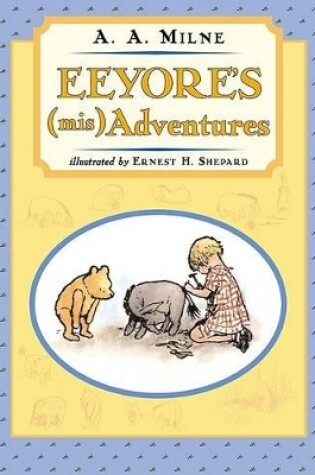 Cover of Eeyore's (Mis)Adventures