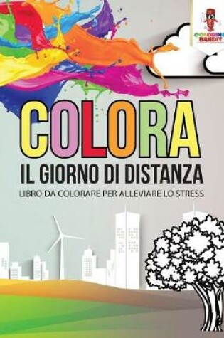 Cover of Colora Il Giorno Di Distanza
