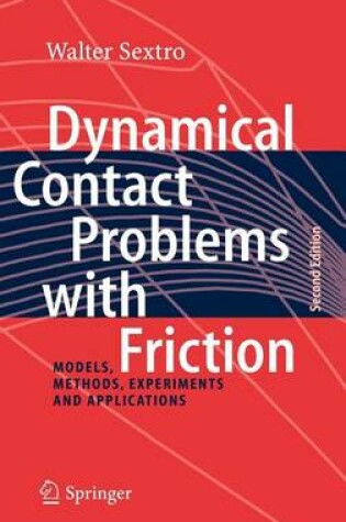 Cover of Dynamical Contact Problems with Friction: Models, Methods, Experiments and Applications