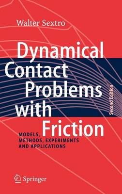 Book cover for Dynamical Contact Problems with Friction: Models, Methods, Experiments and Applications