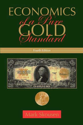 Cover of Economics of a Pure Gold Standard