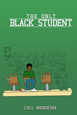 Book cover for The Only Black Student