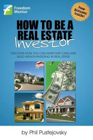 Cover of How to be a Real Estate Investor