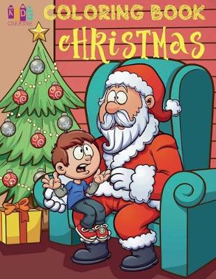 Book cover for &#10052; Christmas Coloring Book Toddlers &#10052; Coloring Book 4 Year Old &#10052; (Coloring Book Kid)