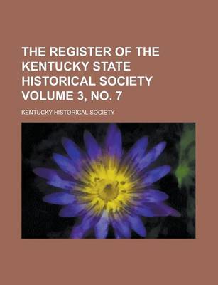 Book cover for The Register of the Kentucky State Historical Society Volume 3, No. 7