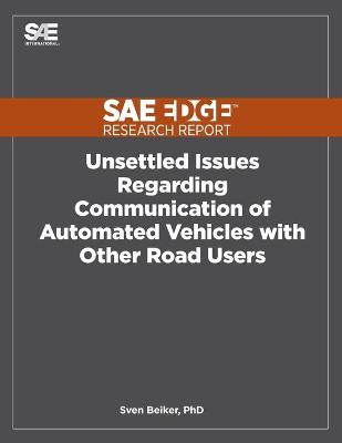 Book cover for Unsettled Issues Regarding Communication of Automated Vehicles with Other Road Users