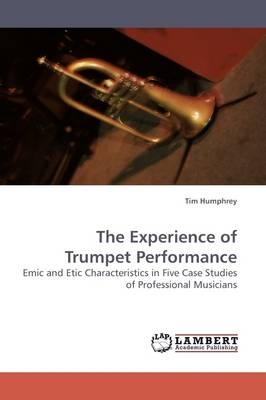 Book cover for The Experience of Trumpet Performance