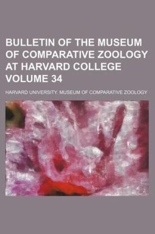 Cover of Bulletin of the Museum of Comparative Zoology at Harvard College Volume 34