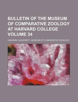 Book cover for Bulletin of the Museum of Comparative Zoology at Harvard College Volume 34