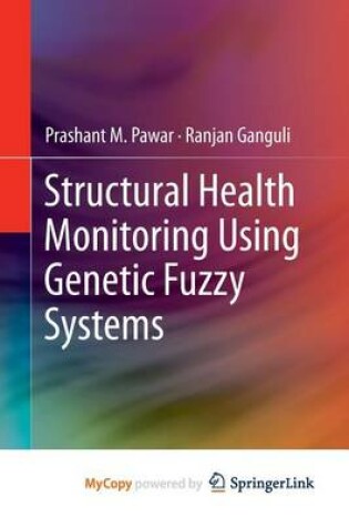 Cover of Structural Health Monitoring Using Genetic Fuzzy Systems