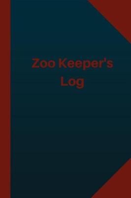 Book cover for Zoo Keeper Log (Logbook, Journal - 124 pages 6x9 inches)