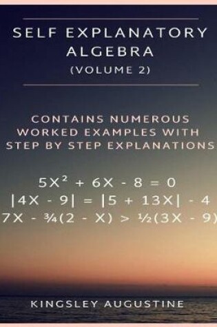 Cover of Self Explanatory Algebra (Volume 2)