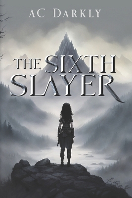 Cover of The Sixth Slayer