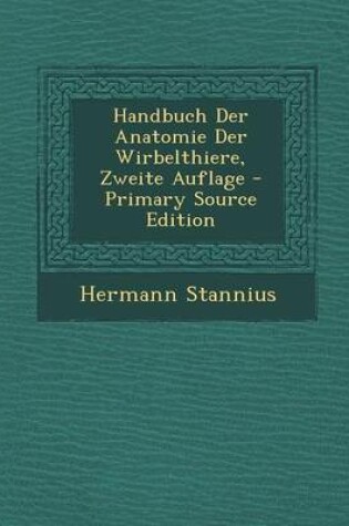 Cover of Handbuch Der Anatomie Der Wirbelthiere, Zweite Auflage