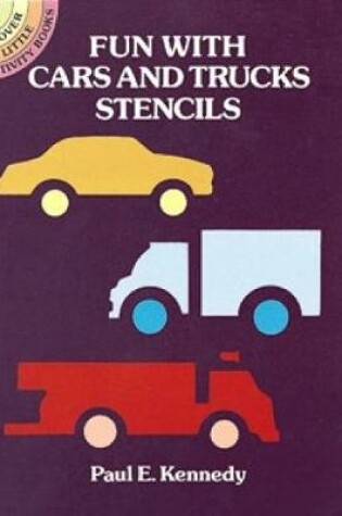 Cover of Fun with Cars and Trucks Stencils