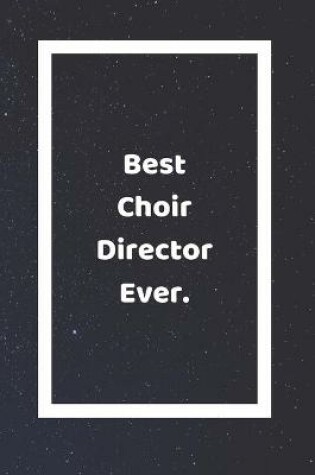 Cover of Best Choir Director Ever