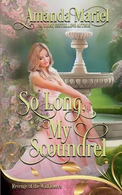 Cover of So Long, My Scoundrel