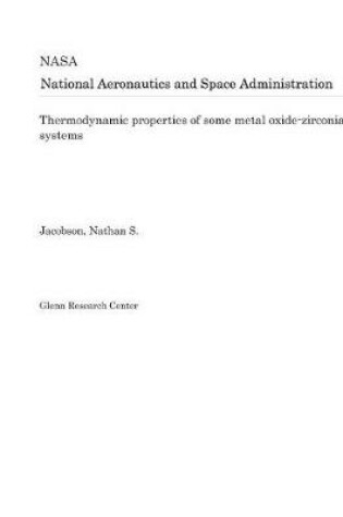 Cover of Thermodynamic Properties of Some Metal Oxide-Zirconia Systems